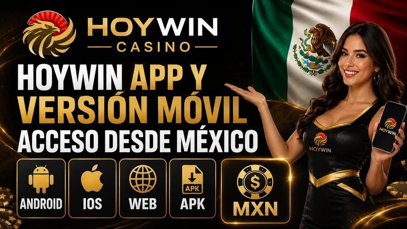 Hoywin app y versión móvil para acceso desde México